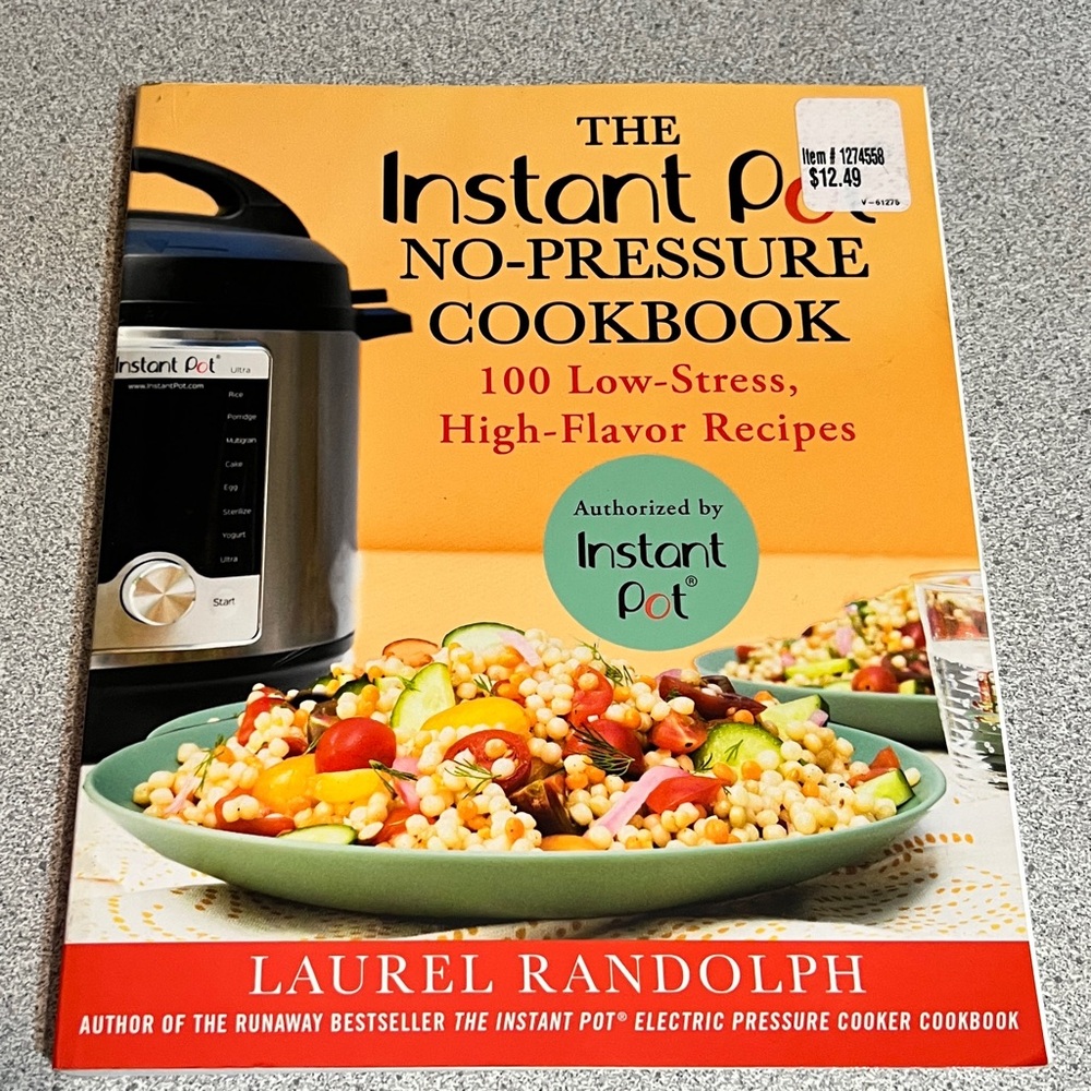 The Instant Pot no-Pressure Cookbook Recipe Book Laurel Randolph
